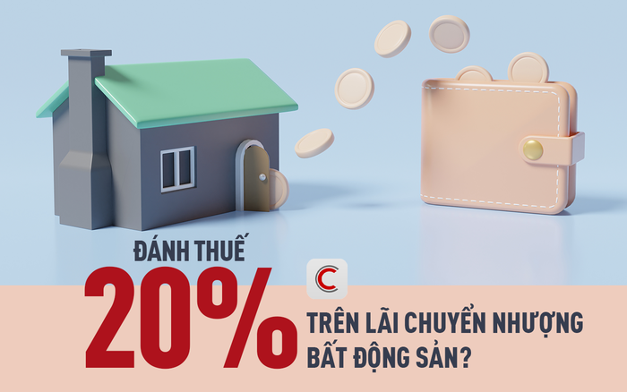 Đề xuất đánh thuế 20% trên lãi chuyển nhượng bất động sản